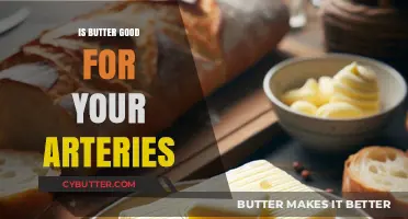 Butter and Arterial Health: Debunking Myths and Understanding the Facts