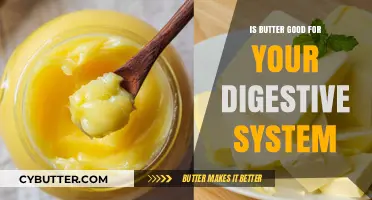 Butter and Digestion: Unraveling Its Impact on Your Gut Health