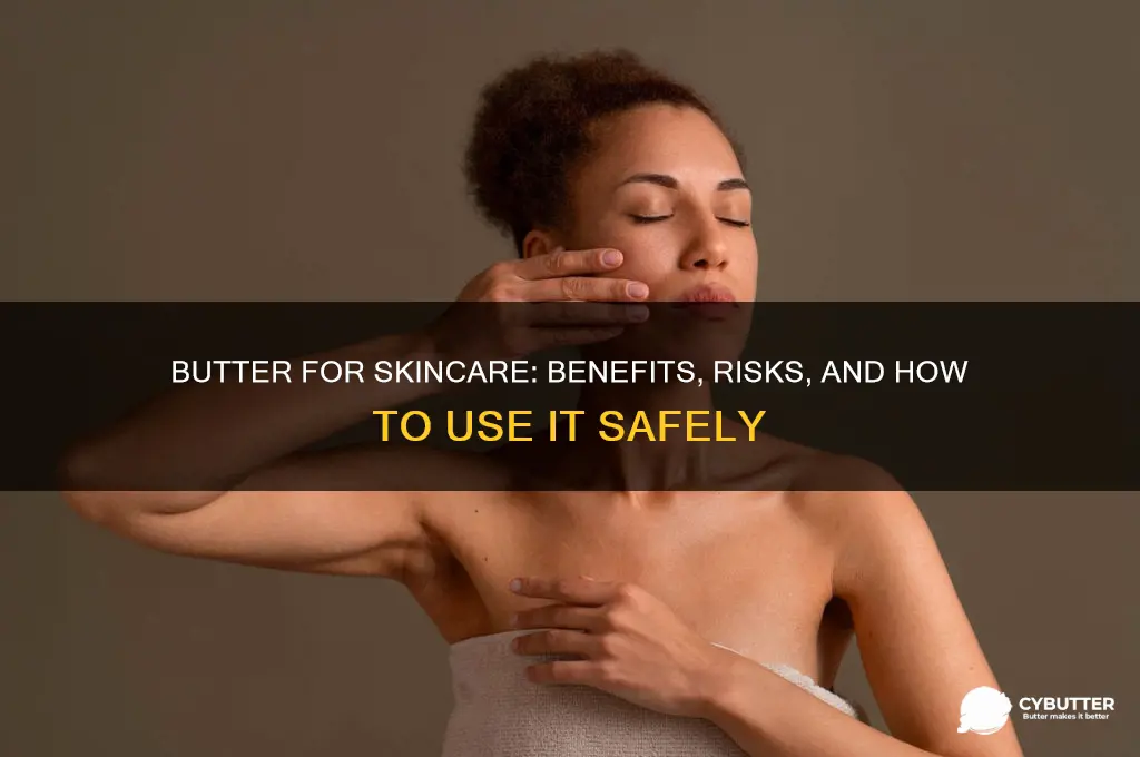 is butter good for your face