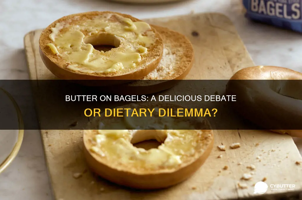 is butter good on bagels