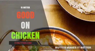 Butter on Chicken: A Delicious Addition or Culinary Misstep?