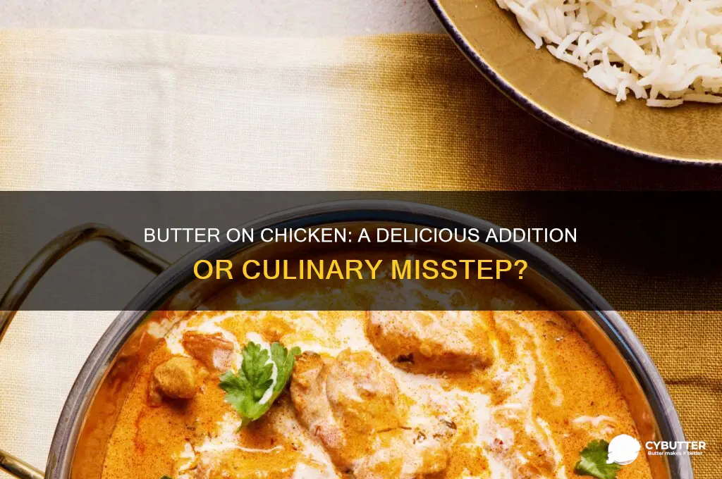 is butter good on chicken