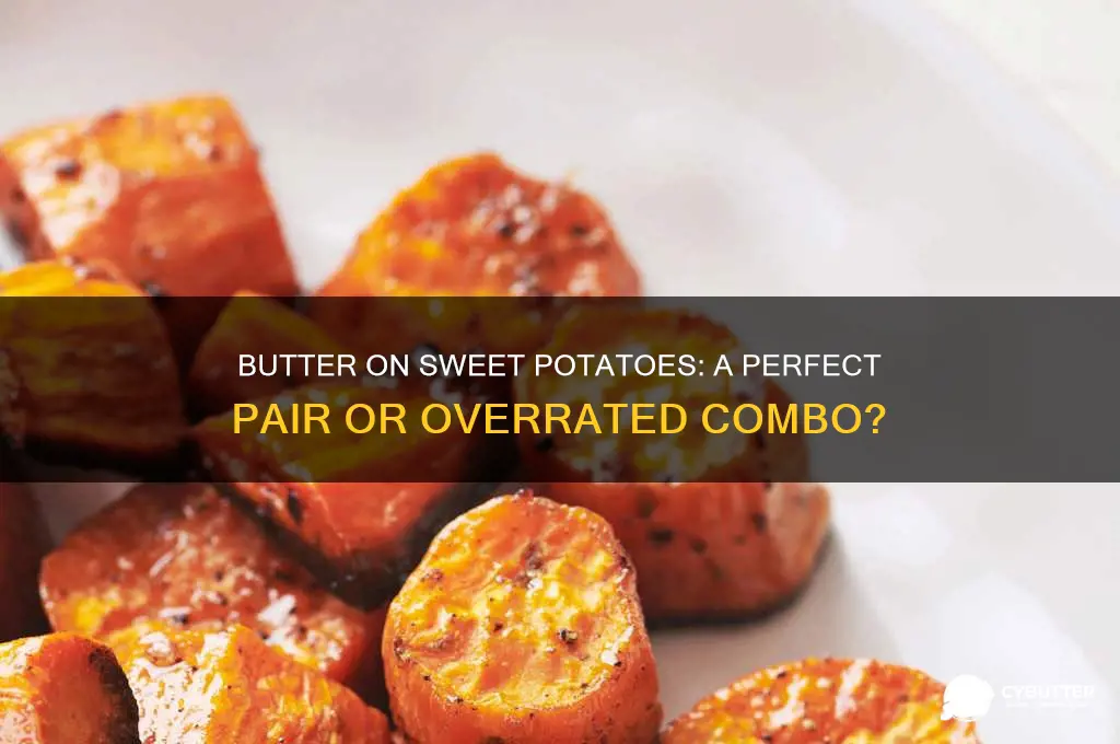 is butter good on sweet potato