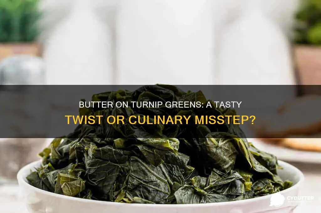 is butter good on turnip greens