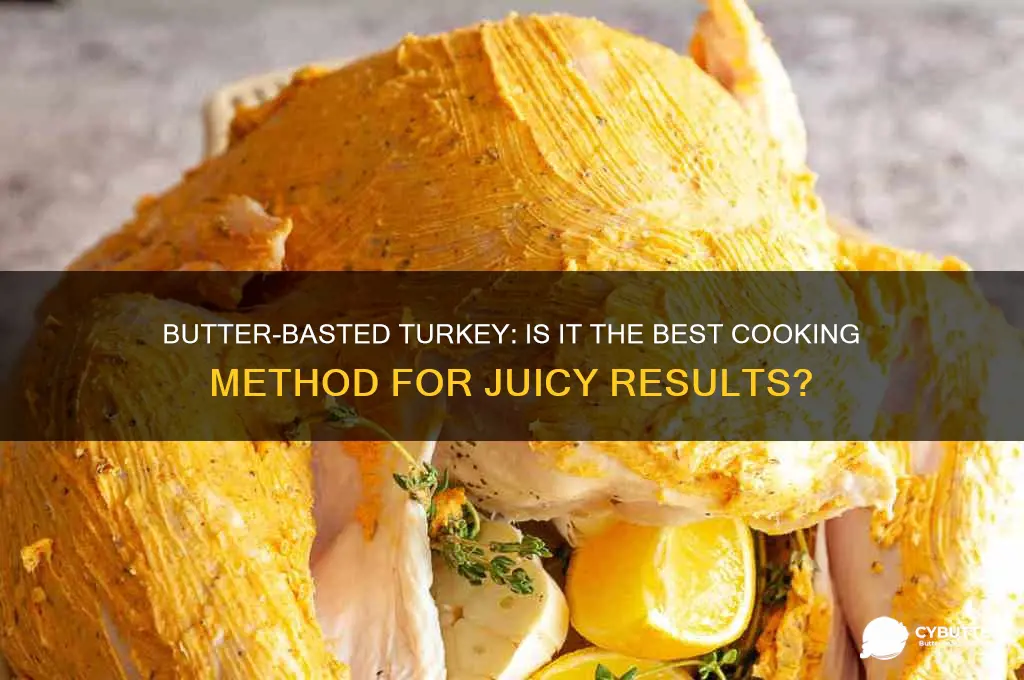 is butter good to cook a turkey