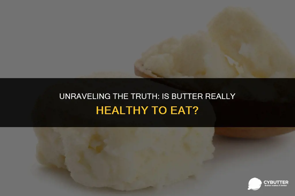 is butter healthy to eat