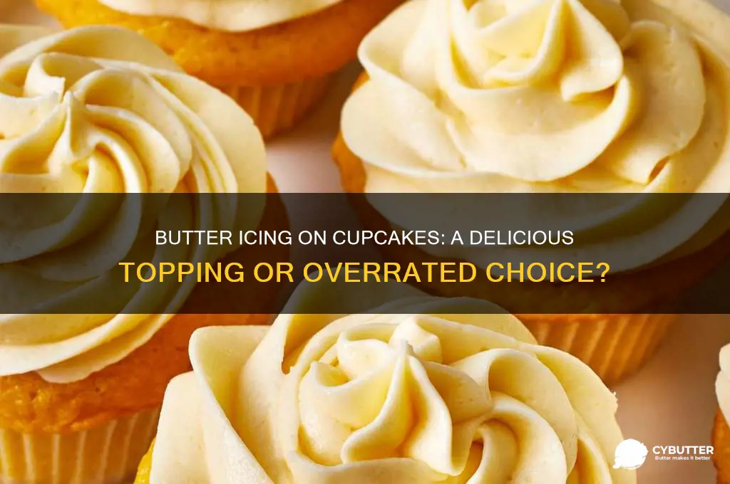 is butter icing good on cupcakes