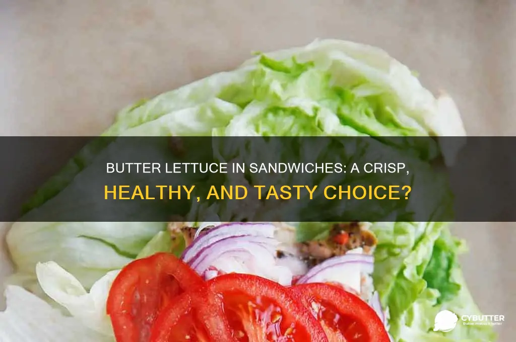 is butter lettuce good for sandwiches
