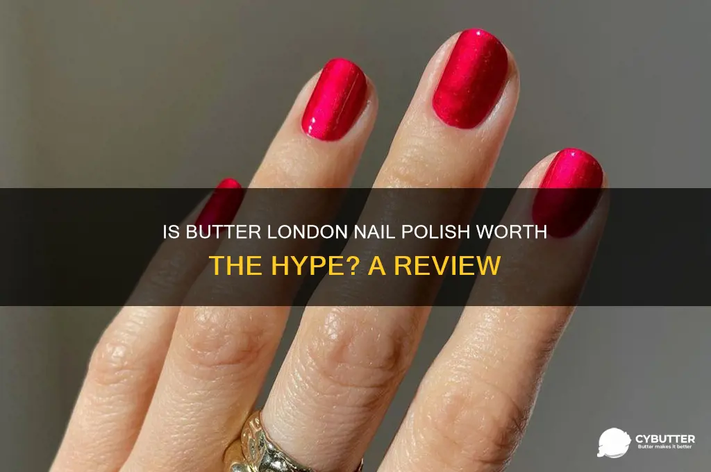 is butter london nail poliash good