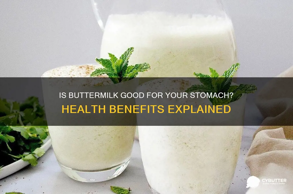 is butter milk good dor your stomach