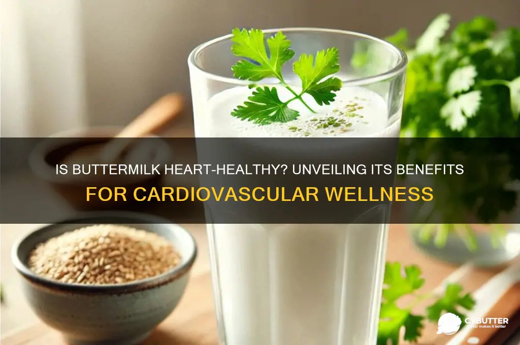 is butter milk good for heart