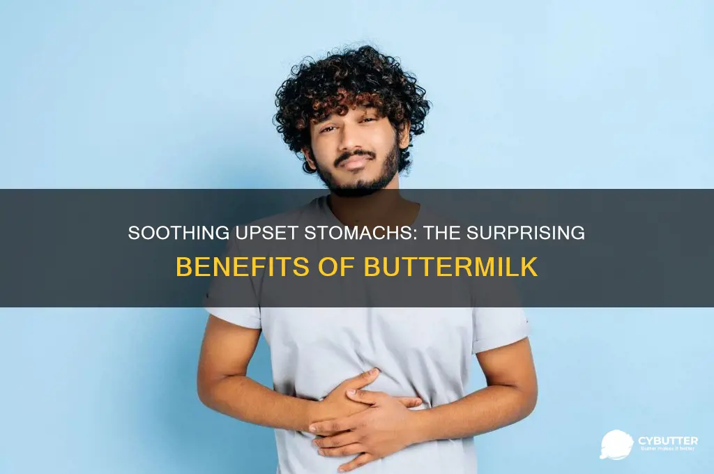 is butter milk good for upset stomach