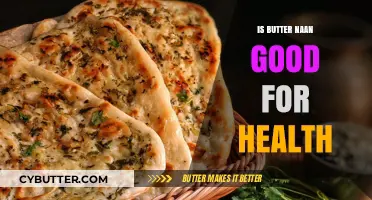 Butter Naan: Healthy Choice or Indulgent Treat? Expert Insights