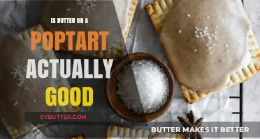 Butter on Pop-Tarts: A Delicious Combo or Strange Trend?