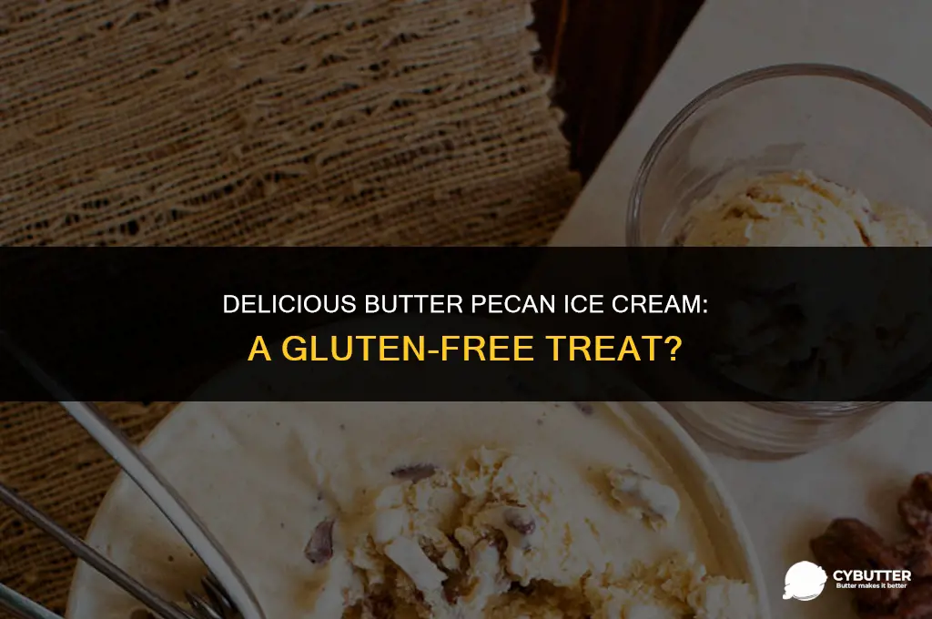 is butter pecan ice cream gluten free