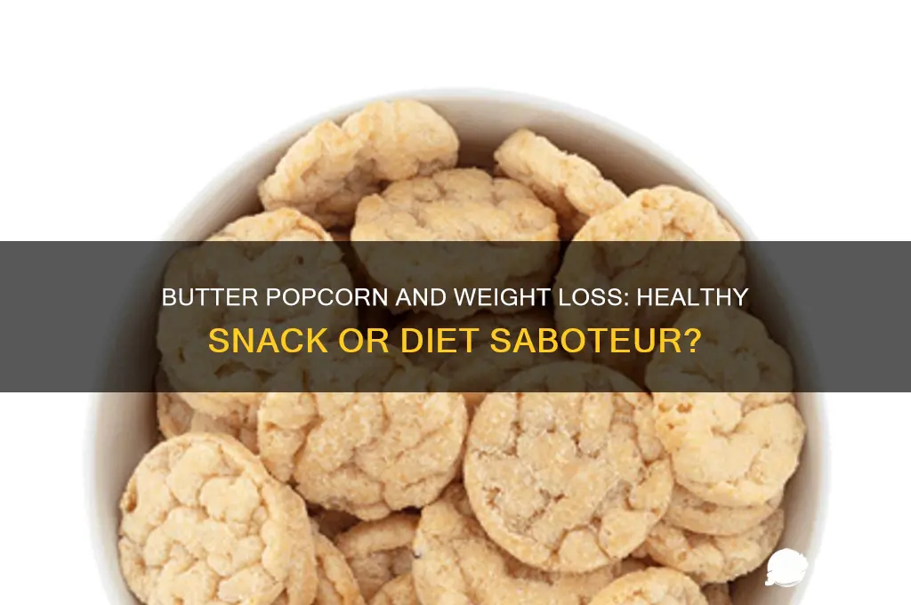 is butter popcorn good for weight loss