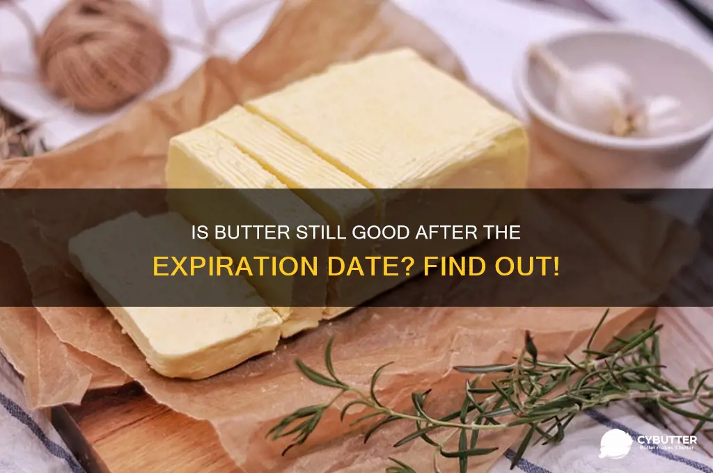 is butter still good after the expiration date