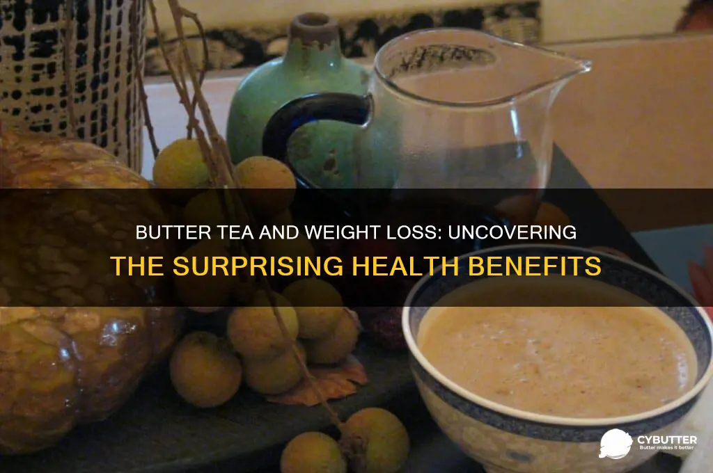 is butter tea good for weight loss