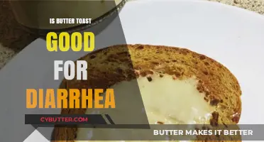 Butter Toast for Diarrhea: A Soothing Remedy or Risky Choice?
