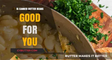 Canned Butter Beans: Nutritional Benefits and Health Considerations Explained
