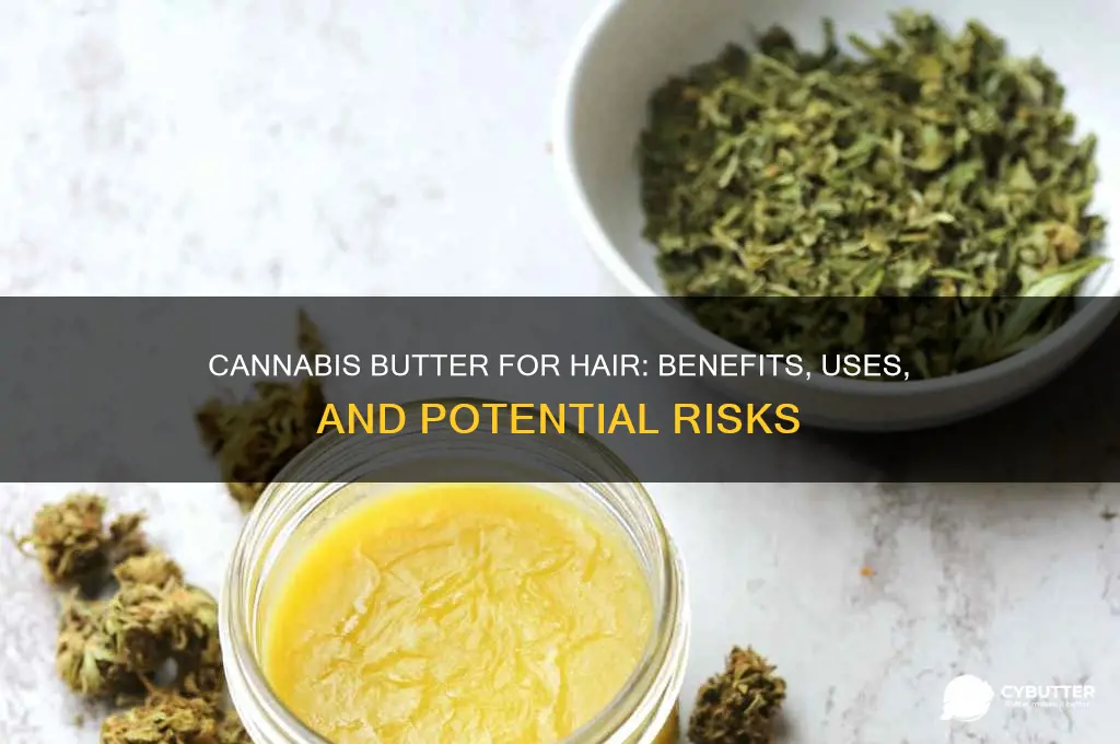 is cannibis butter good for hair