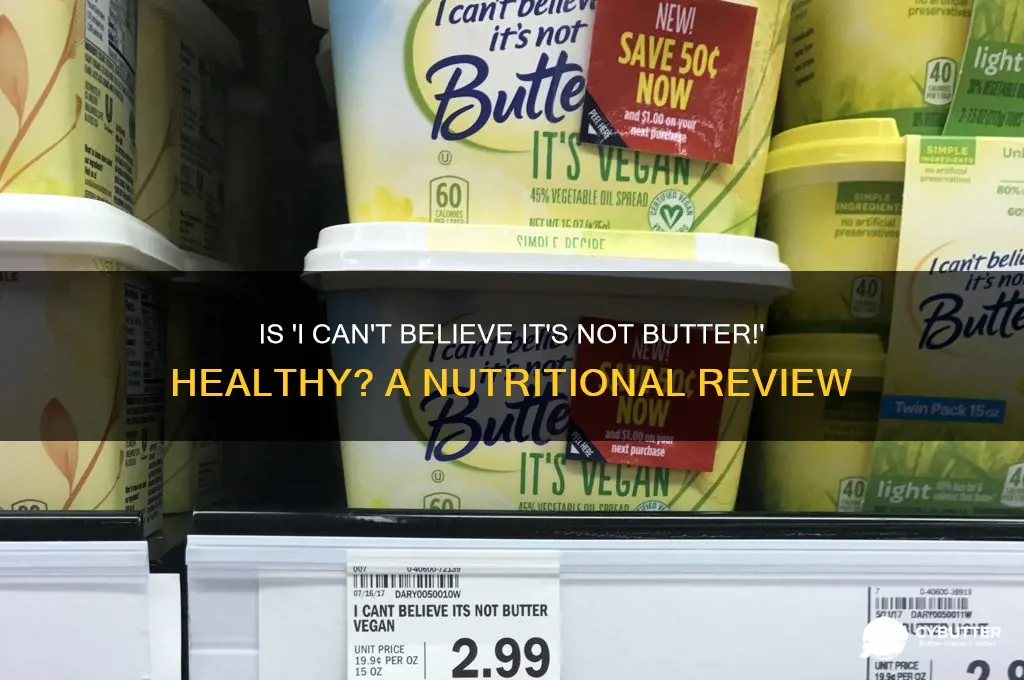 is cant believe its not butter good for you
