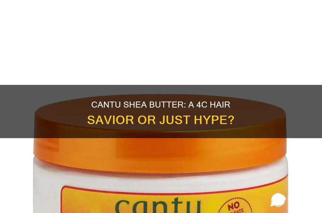 is cantu shea butter good for 4c hair