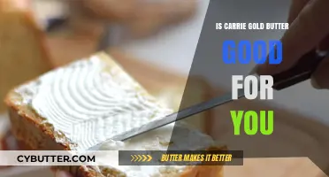 Carrie Gold Butter: Health Benefits or Just a Tasty Treat?