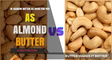 Cashew Butter vs. Almond Butter: Which Nut Butter is Healthier?