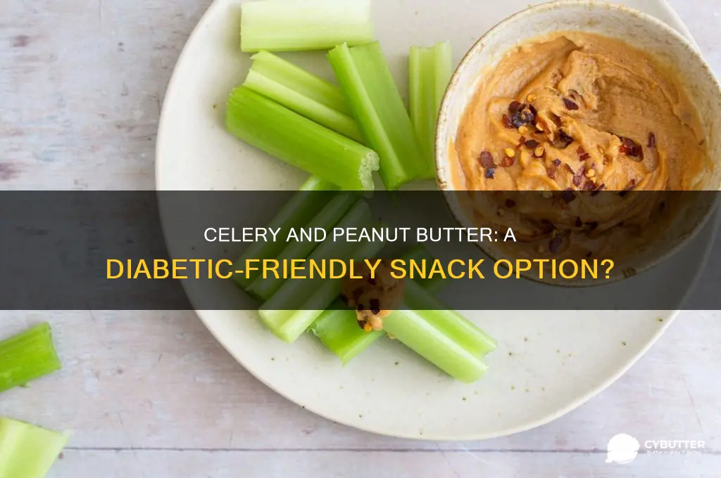 is celery and peanut butter a good snack for diabetics