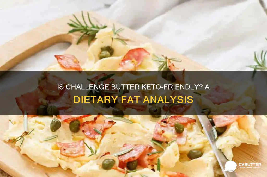 is challenge butter good for keto