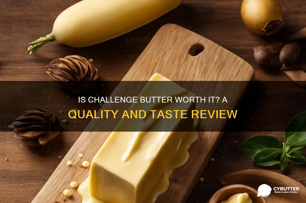 is challenge butter good quality