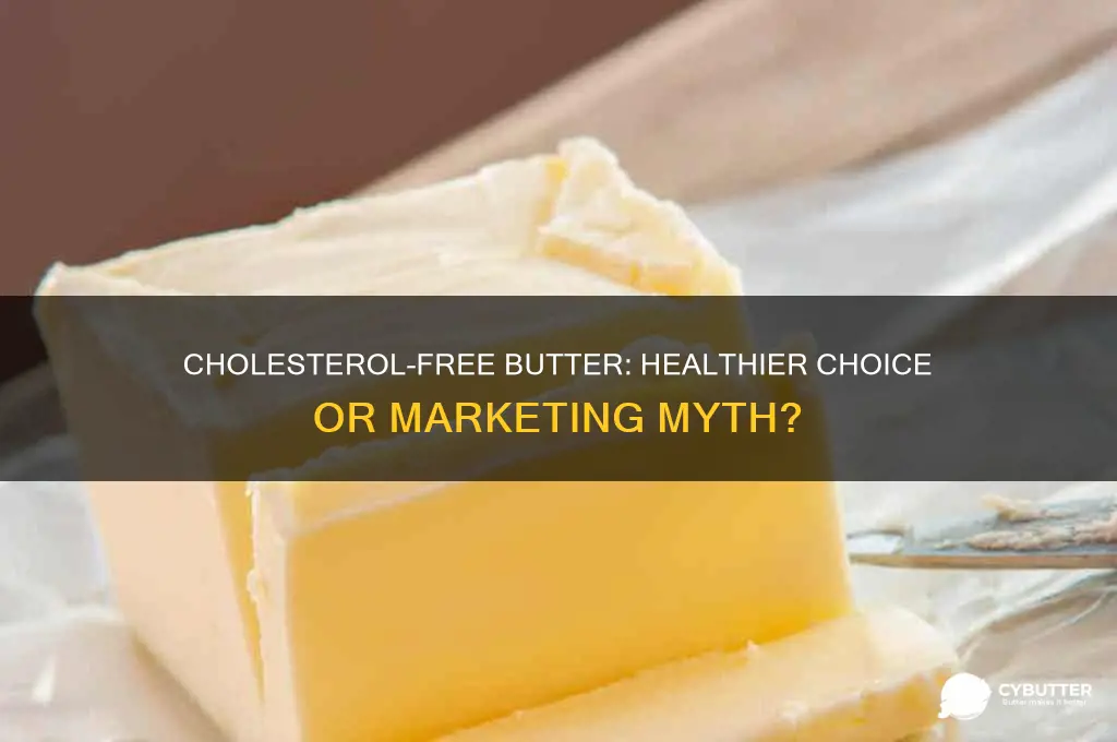 is cholesterol free butter good