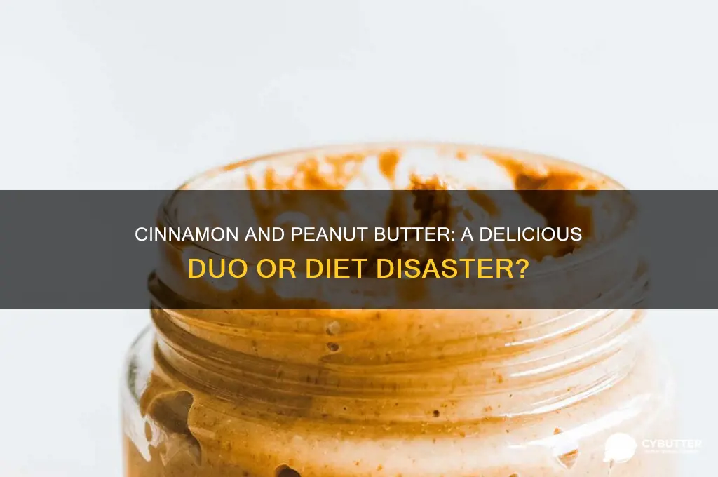 is cinnamon and peanut butter good