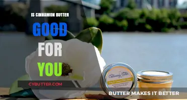 Cinnamon Butter Benefits: Healthy Indulgence or Dietary Pitfall?