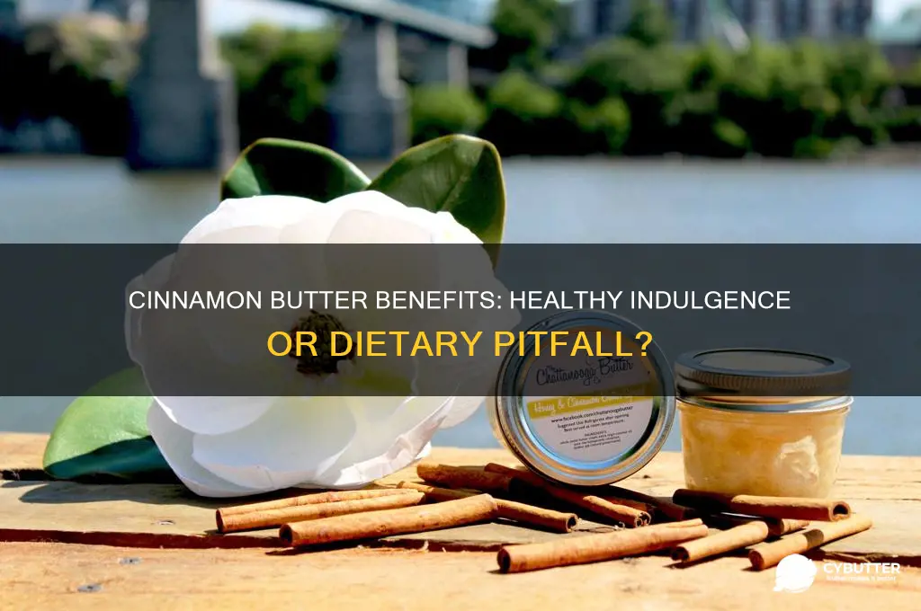 is cinnamon butter good for you