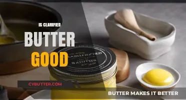 Is Clarified Butter Healthy? Benefits, Uses, and Nutritional Insights