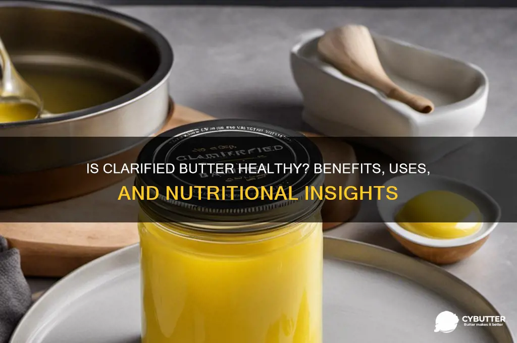 is clarified butter good