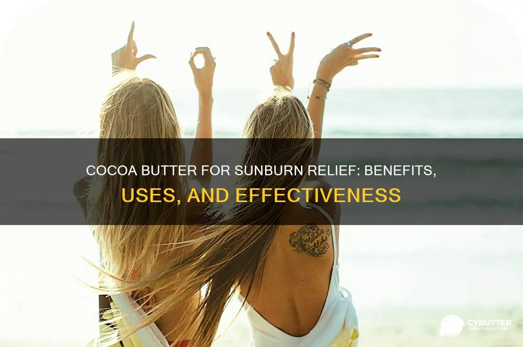 is coa-coa butter good for sunburn