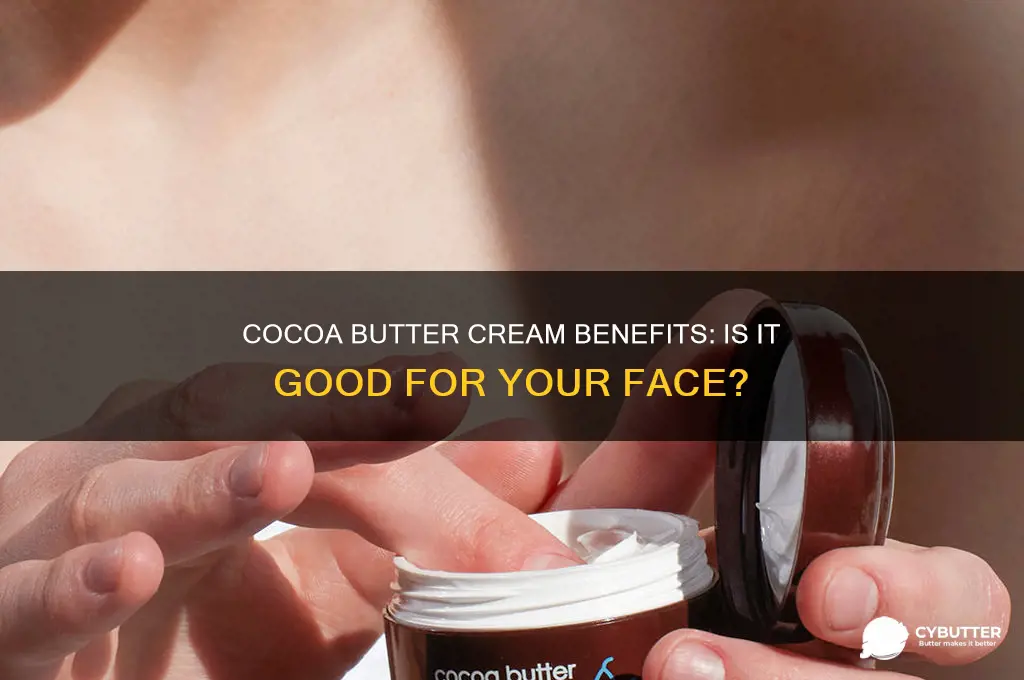 is cocoa butter cream good for the face