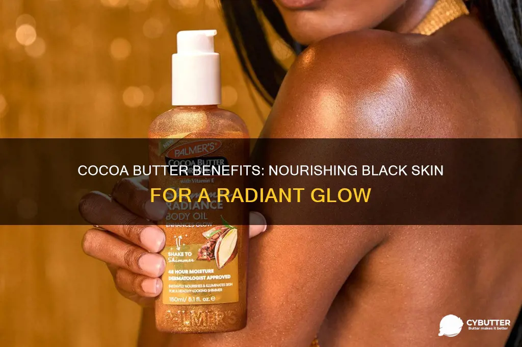 is cocoa butter good for black skin