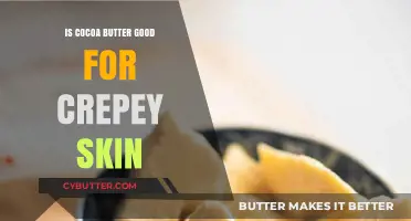 Cocoa Butter Benefits: Can It Smooth Crepey Skin Effectively?