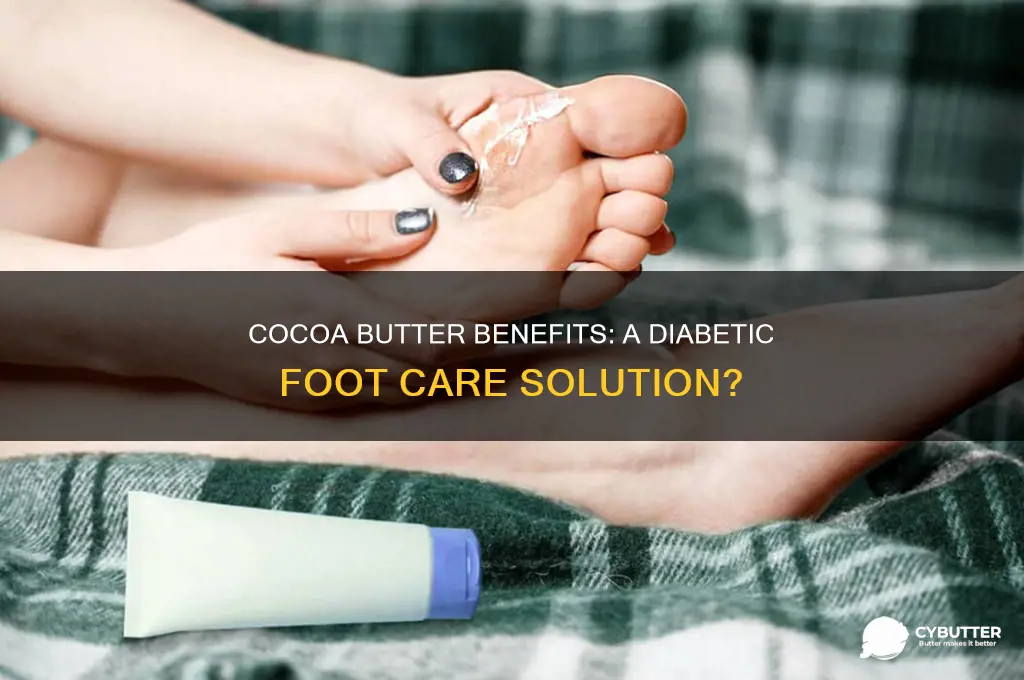 is cocoa butter good for diabetics feet