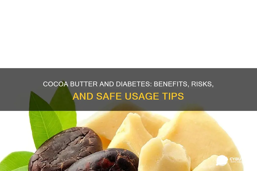 is cocoa butter good for diabetics