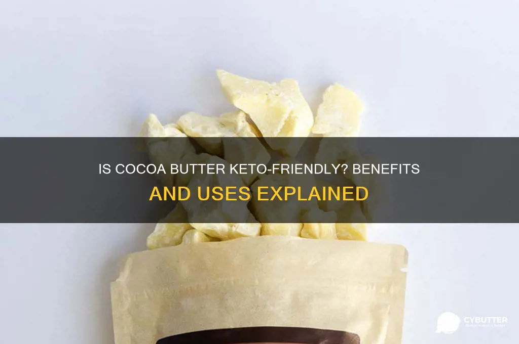 is cocoa butter good for keto