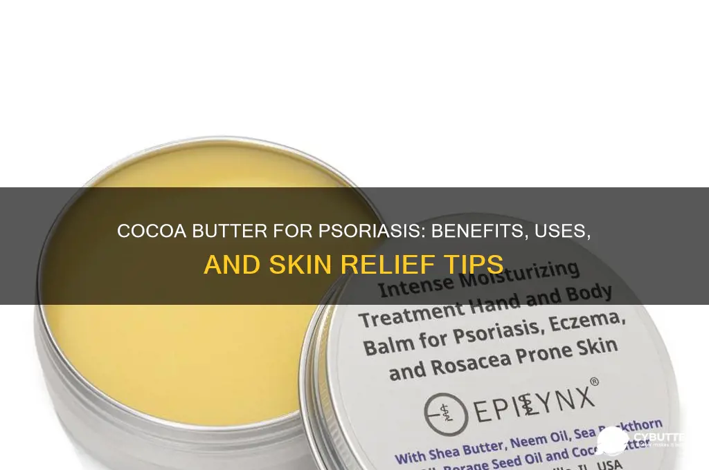 is cocoa butter good for psoriasis
