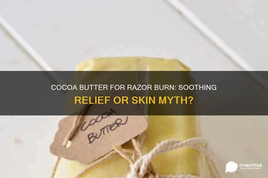 is cocoa butter good for razor burn
