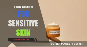 Cocoa Butter Benefits: Gentle Skincare Solution for Sensitive Skin Types