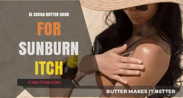 Cocoa Butter for Sunburn Itch: Natural Relief or Myth?