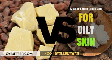 Cocoa Butter Lotion for Oily Skin: Benefits, Risks, and Best Practices